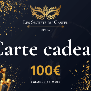 Cartes cadeaux 100 - Secrets du Castel
